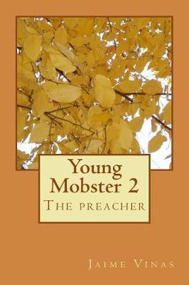 Young Mobster 2: The Preacher