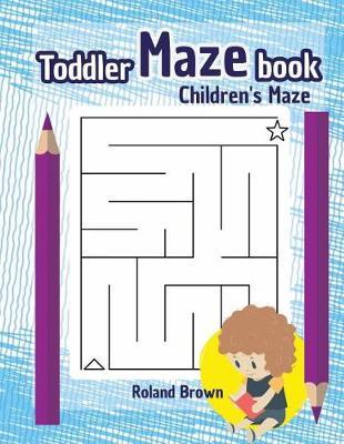 Toddler Maze Book: Maze book kids maze book
