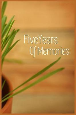 Five Years of Memories: 5 Years of Memories, Blank Date No Month