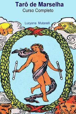 Taro de Marselha: Curso Completo