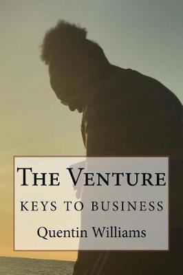 The Venture: The keys to business