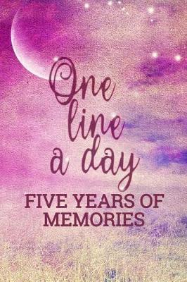 One Line a Day Five Years of Memories: 5 Years of Memories, Blank Date No Month