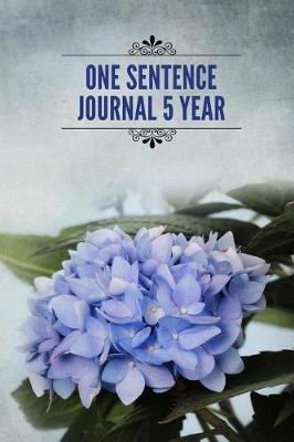 One Sentence Journal 5 Year: 5 Years Of Memories, Blank Date No Month