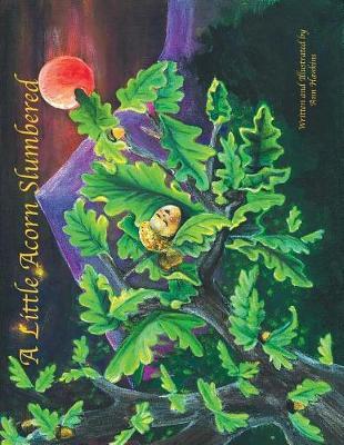 A Little Acorn Slumbered