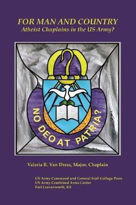 For Man and Country: Atheist Chaplains in the U.S. Army?