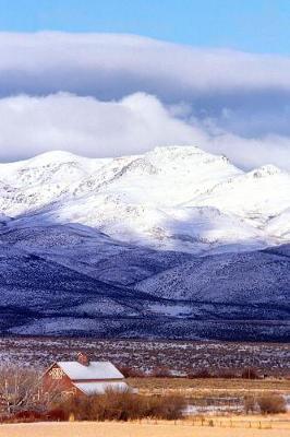 Travel Journal Snow Covered Mountains Red Barn Farm Valley: (Notebook, Diary, Blank Book)