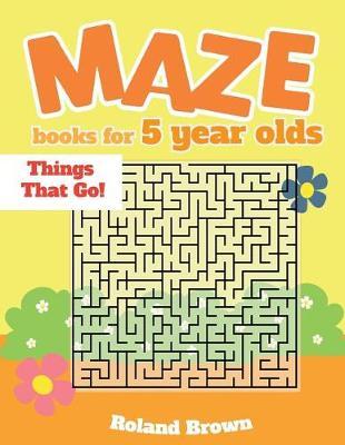 Maze books for 5 year olds: Things That Go!