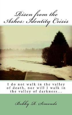 Risen from the Ashes: Identity Crisis