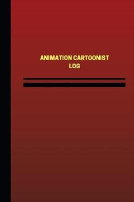 Animation Cartoonist Log (Logbook, Journal - 124 Pages, 6 X 9 Inches): Animation Cartoonist Logbook (Red Cover, Medium)