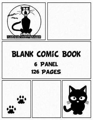 Blank Comic Book: 6 Panel 126 Pages Panelbook Sketch Create Your Own Comics
