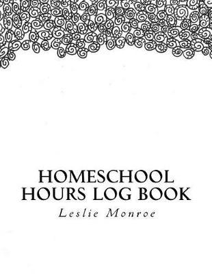 Homeschool Hours Log Book: For Missouri Moms to Plan and Document Law Requirements