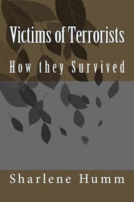 Victims of Terrorists: How they Survived