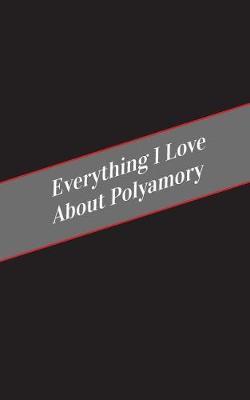 Everything I Love About Polamory: A Safe Place For Your Kinky Thoughts