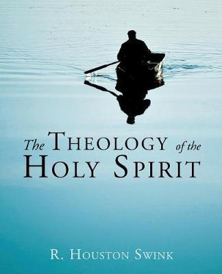 The Theology of the Holy Spirit