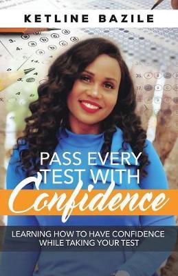 Pass Every Test With Confidence