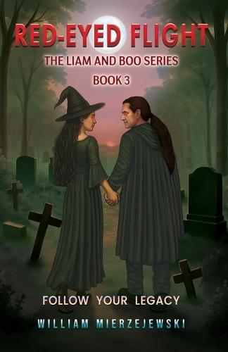 Red-Eyed Flight: The Liam and Boo Series (Book 3)