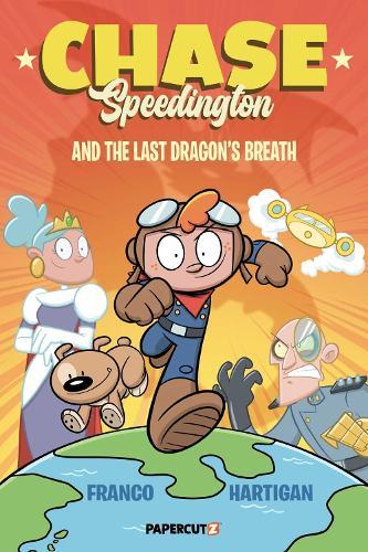 Chase Speedington Vol. 1: And the Last Dragon's Breath