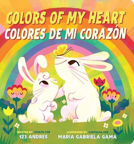 Colors of My Heart / Colores de Mi Corazón (Scholastic Bilingual)