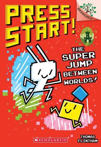 The Super Jump Between Worlds!: A Branches Book (Press Start! #17)