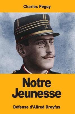 Notre Jeunesse: Défense d'Alfred Dreyfus