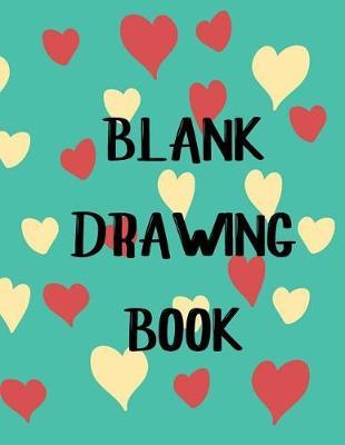 Blank Drawing Book: Blank Doodle Draw Sketch Book