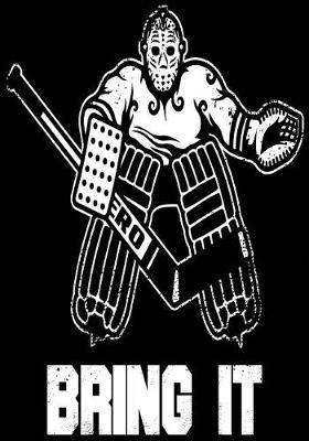 Bring It: Hockey Journal & Personal STATS Tracker 100 Games