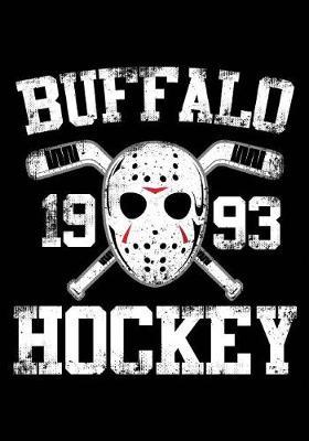 Buffalo 1993 Hockey: Hockey Journal & Personal STATS Tracker 100 Games