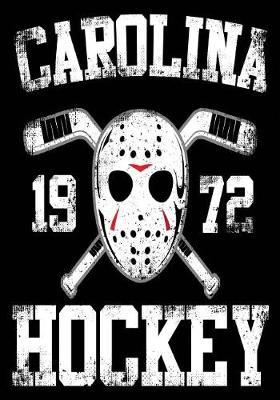 Carolina 1972 Hockey: Hockey Notebook & Personal Stats Tracker 100 Games