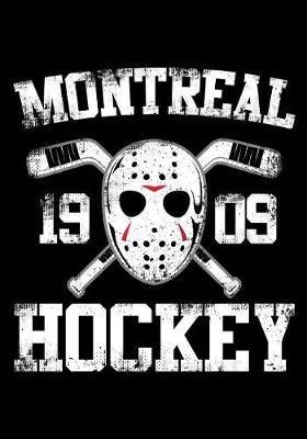 Montreal 1909 Hockey: Hockey Notebook & Personal Stats Tracker 100 Games