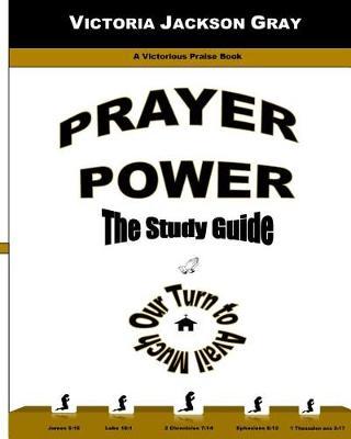 Prayer Power: The Study Guide