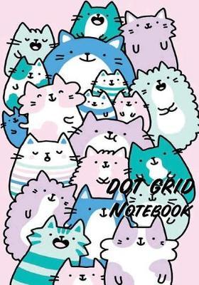 Dot Grid Notebook: Cutie Cats (Vol.2): 110 Dot Grid Pages, 7 X 10