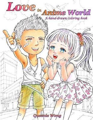 Love in Anime World - A hand-drawn coloring book