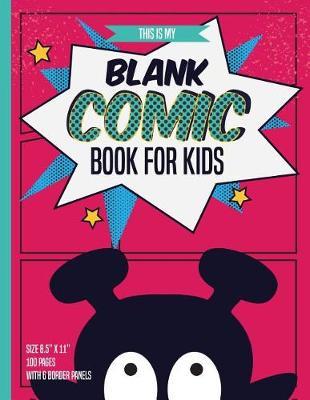 Blank Comic Books for Kids: 100 Pages Inside & 6 Border Staggered Panels of Each Page, Blank Comic Book Size 8.5 X 11: Black Monster