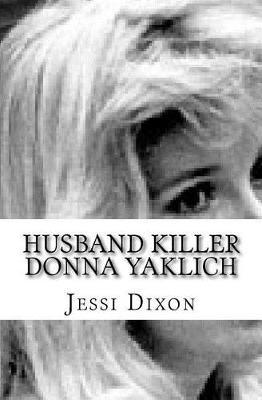 Husband Killer Donna Yaklich