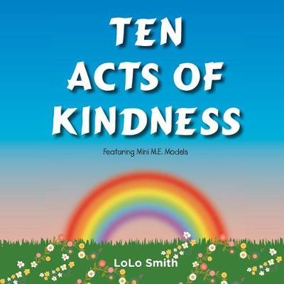 Ten Acts of Kindness Featuring Mini M.E. Models