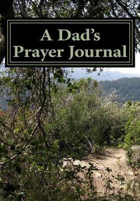A Dad's Prayer Journal