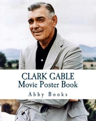 Clark Gable Movie Poster Book