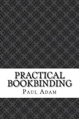 Practical Bookbinding