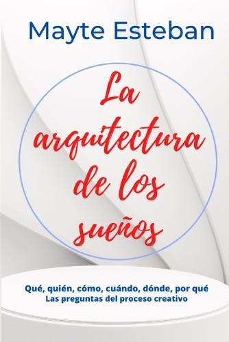 La arquitectura de los suenos