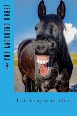 The Laughing Horse: journal / notebook