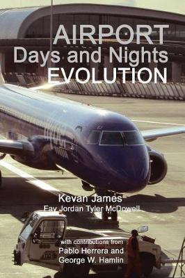 Airport Days and Nights; Evolution