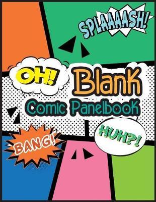 Blank Comic Panel Book: Blank Comic Book for Kids - Blank Comic Book: Large Print 8.5x 11 120 Pages - Drawing Your Own Comic Book