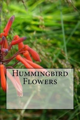 Hummingbird Flowers