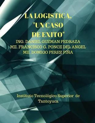 La "Logistica, ""Un caso de exito""": Purificadora