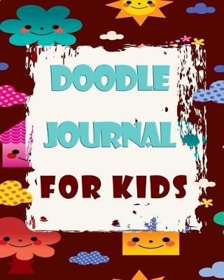 Doodle Journal For Kids: Blank Doodle Draw Sketch Books