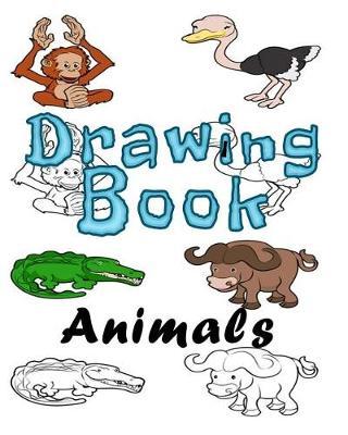 Drawing Book Animals: Blank Doodle Draw Sketch Book