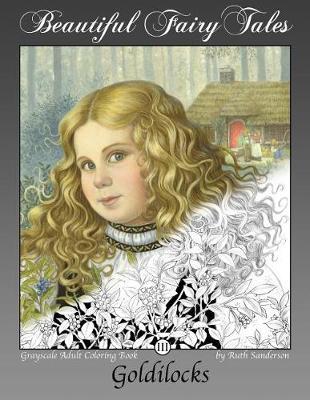 Goldilocks: Grayscale Adult Coloring Book