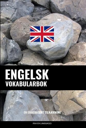 Engelsk Vokabularbok: En Emnebasert Tilnaerming