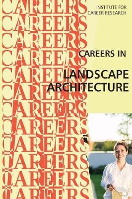 Careers in Landscape Architecture: Landscape Designer