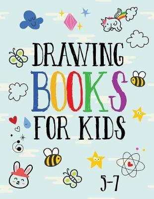 Drawing Books For Kids 5-7: Blank Doodle Draw Sketch Books